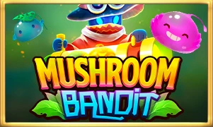 Mushroom Bandit